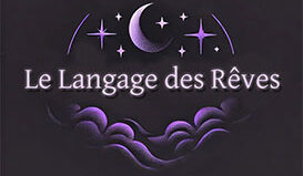 Le Langage Des Rêves